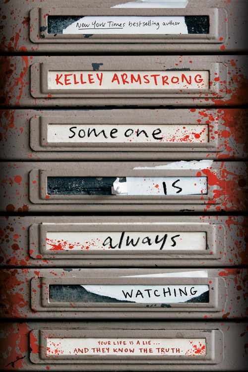 SOMEONE IS ALWAYS WATCHING, by ARMSTRONG, KELLEY
