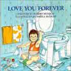 LOVE YOU FOREVER, by MUNSCH, ROBERT