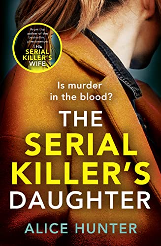 SERIAL KILLER 'S DAUGHTER, by HUNTER , ALICE