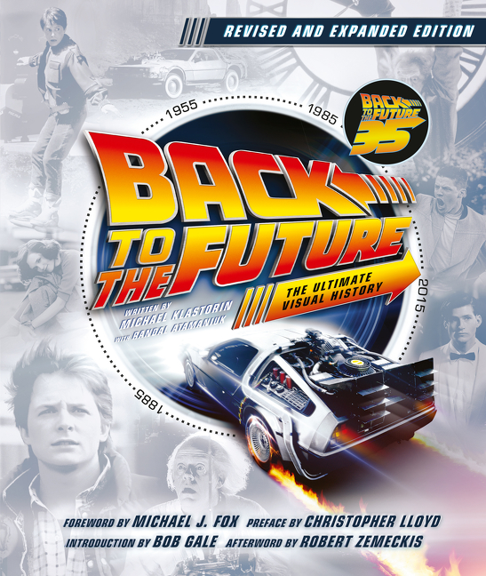 BACK TO THE FUTURE REVISED AND EXPANDED EDITION, by KLASTORIN, MICHAEL