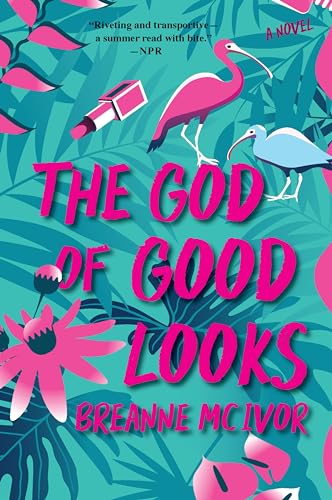 THE GOD OF GOOD LOOKS, by MCIVOR , BREANNE