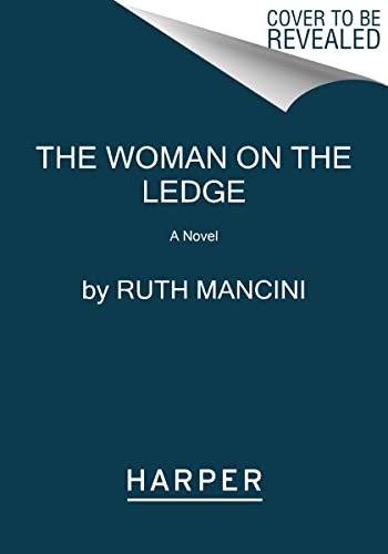 THE WOMAN ON THE LEDGE, by MANCINI , RUTH