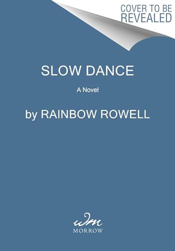 SLOW DANCE, by ROWELL , RAINBOW