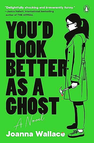 YOU'D LOOK BETTER AS A GHOST, by WALLACE, JOANNA