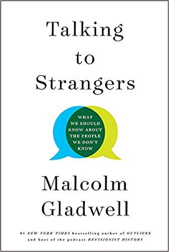 TALKING TO STRANGERS, by GLADWELL, MALCOLM