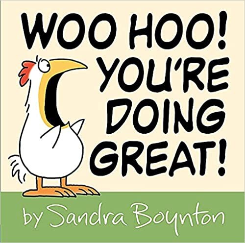 WOO HOO! YOU'RE DOING GREAT!, by BOYNTON, SANDRA