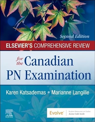 ELSEVIERS COMPREHENSIVE REVIEW FOR THE CANADIAN PN EXAMINATION, by KATSADEMAS