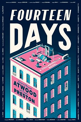 FOURTEEN DAYS - AN UNAUTHORIZED GATHERING, by ATWOOD , MARGARET