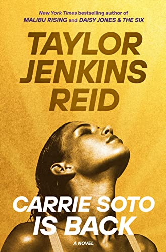 CARRIE SOTO IS BACK, by REID, TAYLOR JENKINS