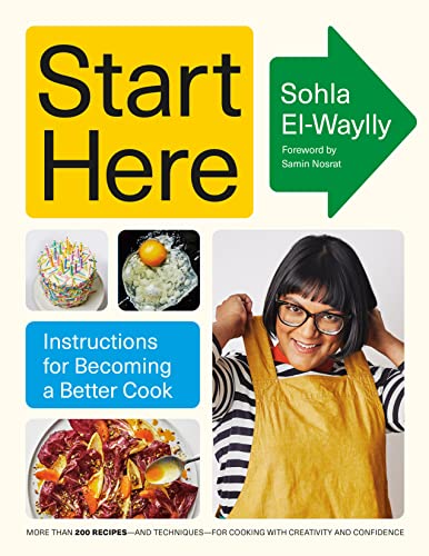 START HERE : INSTRUCTIONS FOR BECOMING A BETTER COOK