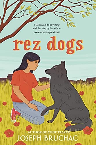 REZ DOGS, by BRUCHAC, JOSEPH