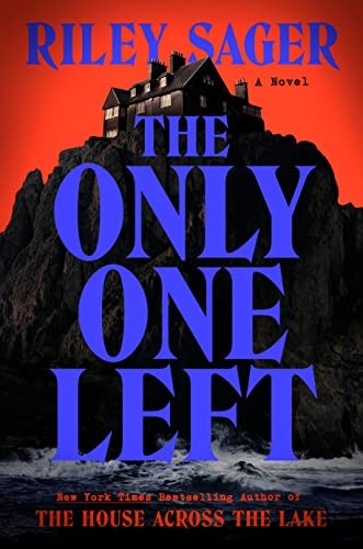 THE ONLY ONE LEFT, by SAGER, RILEY