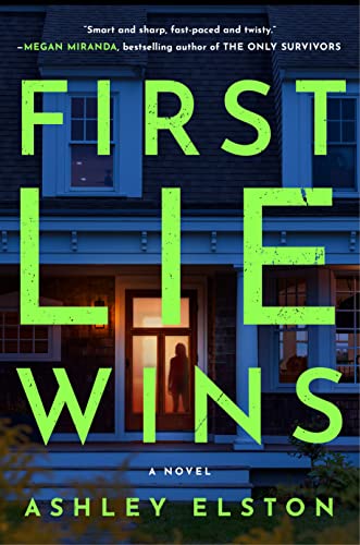 FIRST LIE WINS, by ELSTON, ASHLEY
