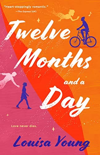 TWELVE MONTHS AND A DAY, by YOUNG, LOUISA
