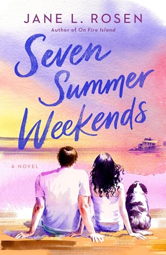 SEVEN SUMMER WEEKENDS, by ROSEN, JANE L.