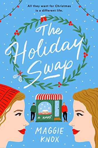 THE HOLIDAY SWAP, by KNOX, MAGGIE