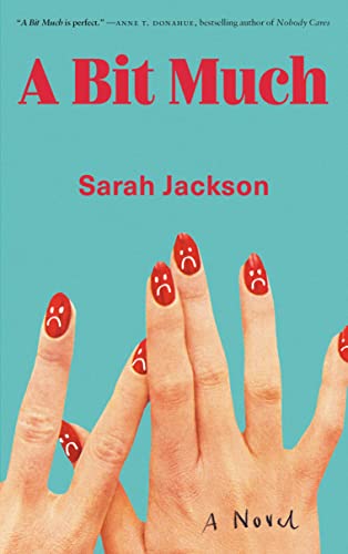 A BIT MUCH, by JACKSON, SARAH