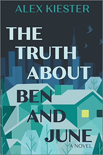 TRUTH ABOUT BEN AND JUNE, by KIESTER, A