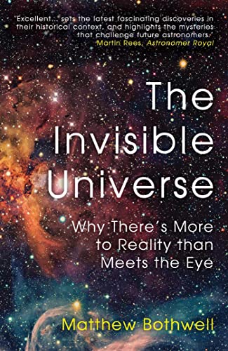 INVISIBLE UNIVERSE, by BOTHWELL , M