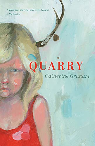 QUARRY, by GRAHAM, CATHERINE