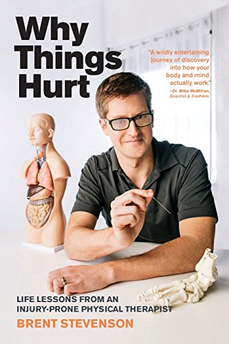WHY THINGS HURT, by STEVENSON, BRENT