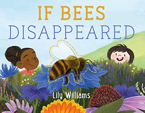 IF BEES DISAPPEARED, by WILLIAMS