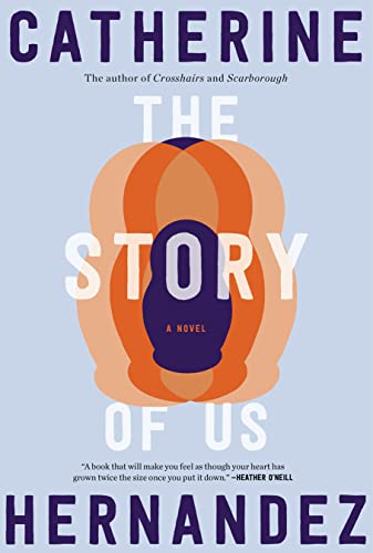 THE STORY OF US, by HERNANDEZ , CATHERINE