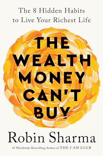 WEALTH MONEY CAN 'T BUY, by SHARMA , ROBIN