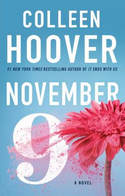 NOVEMBER 9: A NOVEL, by HOOVER, COLLEEN