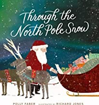 THROUGH THE NORTH POLE SNOW, by FABER, POLLY