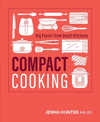 COMPACT COOKING : BIG FLAVOR FROM SMALL KITCHENS, by HUNTER, JENNA