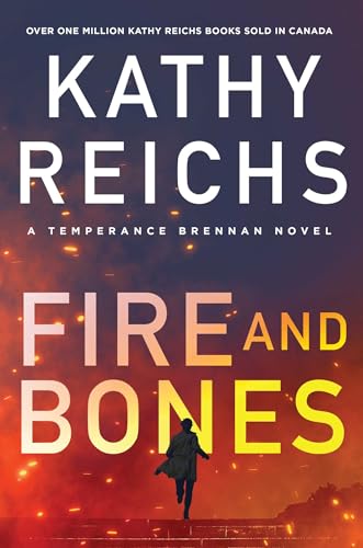 FIRE AND BONES, by REICHS , KATHY