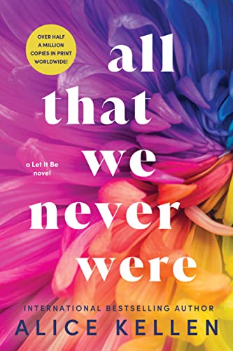 ALL THAT WE NEVER WERE, by KELLEN , A