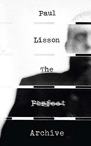 PERFECT ARCHIVE, by LISSON, PAUL