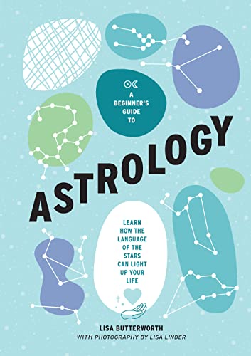 A BEGINNER'S GUIDE TO ASTROLOGY, by BUTTERWORTH, LISA