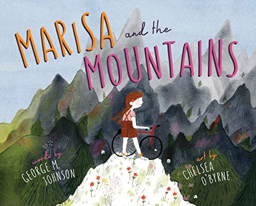 MARISA AND THE MOUNTAINS, by JOHNSON, GEORGE