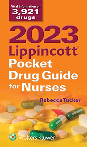 2023 LIPPINCOTT POCKET DRUG GUIDE FOR NURSES, by TUCKER