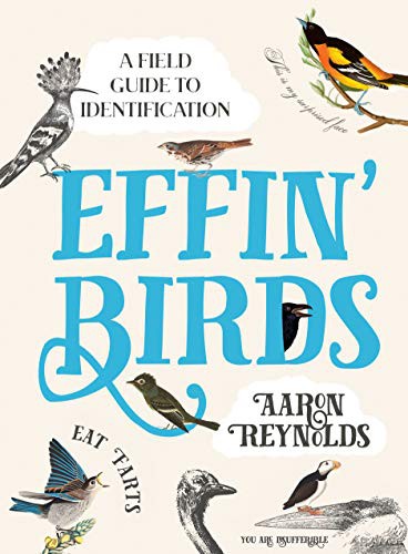 EFFIN BIRDS, by REYNOLDS, AARON