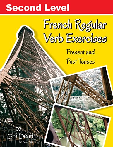 SECOND LEVEL FRENCH REGULAR VERB EXERCISES, by DEAN, GHI